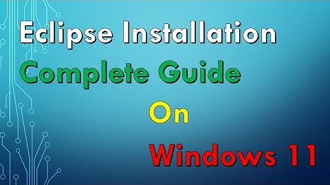 How to Install Eclipse IDE on Windows 11 for Java