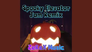 Spooky Elevator Jam Remix (Slowed Down)