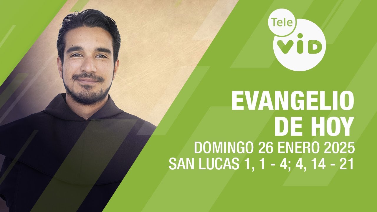 El evangelio de hoy Domingo 26 Enero de 2025 📖 #LectioDivina #TeleVID ...