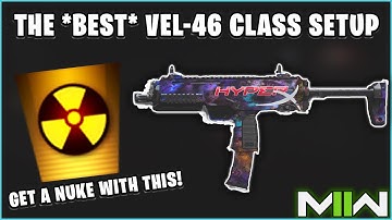 the *BEST* VEL-46 CLASS SETUP | THE NUKE CLASS SETUP