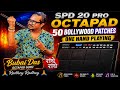 Spd 20 pro Octapad 50 Bollywood Patches One Hand Playing || Bubai Das Octapad Guru || Radhey Radhey 