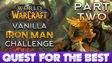 Vanilla WoW Iron Man Challenge | Elysium | Part 2