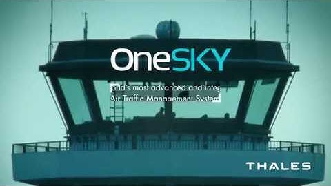 Australia and Thales deploy OneSKY, the world’s largest air traffic control system