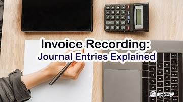 How is an Invoice Recorded in Accounting (Journal Entries Explained)
