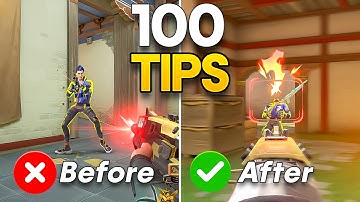 Over 100 More Tips to Instantly Improve in Valorant