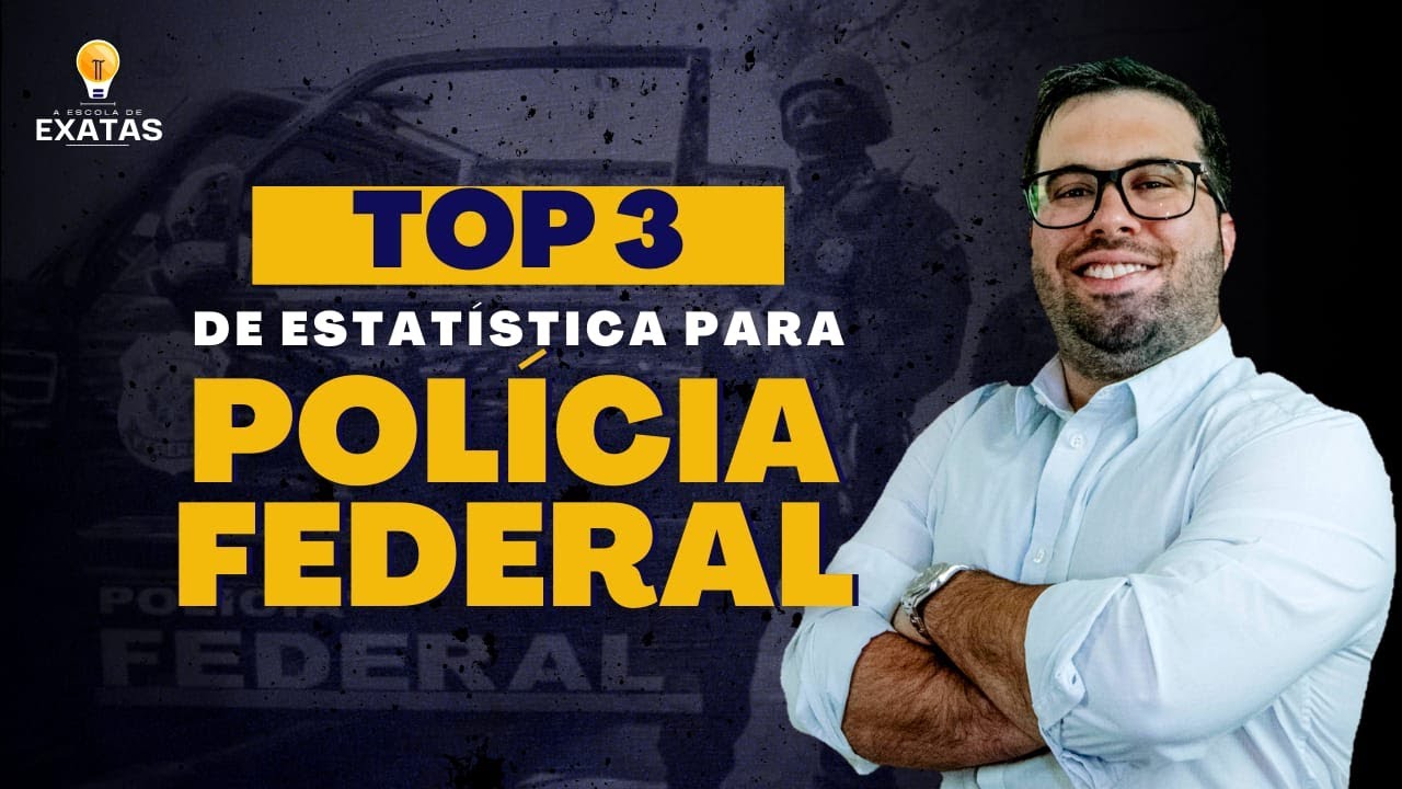 Top 3 de Estatística para Polícia Federal