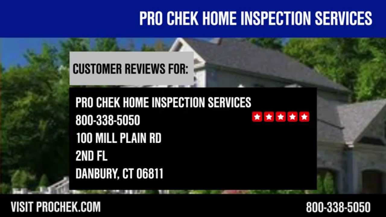 Pro Chek Home Inspection Services REVIEWS Danbury, CT Home Inspector