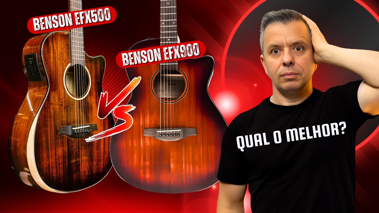 Testei dois "monstros" custo Benefício - Violão Benson EFX500 e EFX900