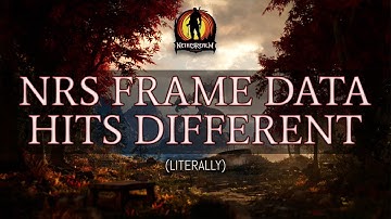 How frame data works in NRS games