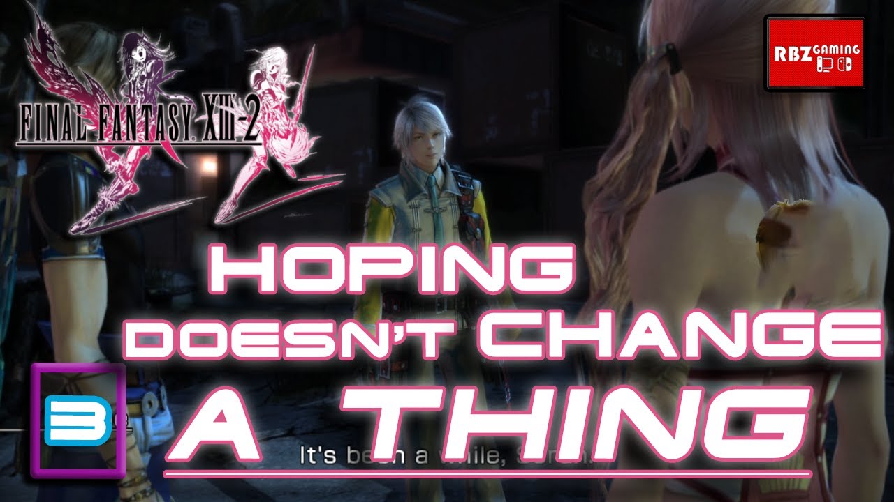 Final Fantasy XIII-2 PC Port | Part 3