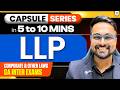 LLP Full Revision | CA Inter Law May 2026 | CA CS Shantam Gupta l Short Capsule Series