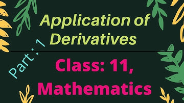 Application of Derivatives# Mathematics#Part:1#Increasing and Decreasing Functions#Stationary Points