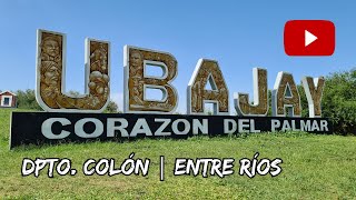 Vamos al CORAZÓN DEL PALMAR. Visitamos 🌴UBAJAY🌴 | Entre Ríos. Pegado al PARQUE NACIONAL EL PALMAR.-