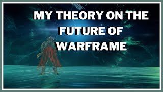 (Pre-TennoCon 2023) My Theory on the Future of Warframe | Warframe 2023