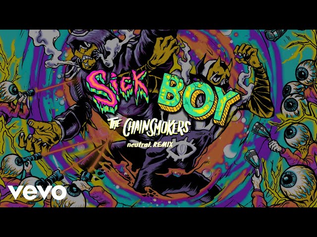 The Chainsmokers - Sick Boy (neutral. Remix - Audio) class=