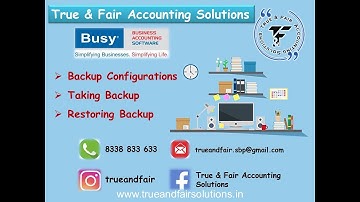 17. How to take Backup & Restore your data in Busy Accounting Software | 8338 833 633 | True & Fair