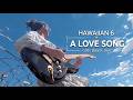 【Girls Band Cover】A LOVE SONG/HAWAIIAN 6【歌詞/和訳入り】