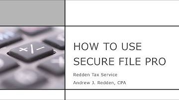 How to use Secure File Pro - Redden Tax Service