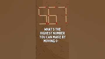 🔥 Move One Matchstick to Make the Biggest Number! #Shorts