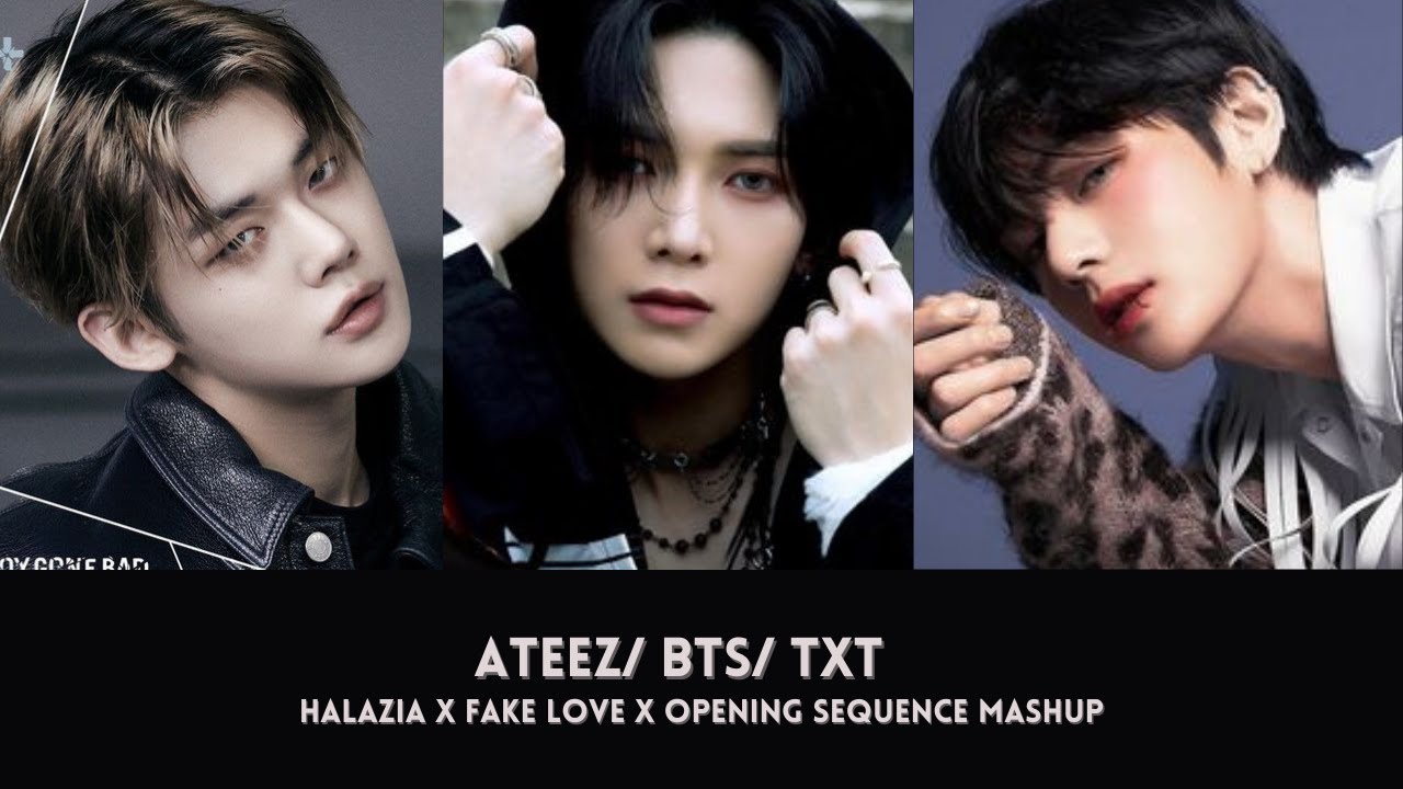 ATEEZ/ BTS/ TXT - HALAZIA/ FAKE LOVE/ OPENING SEQUENCE FEAT. (???)