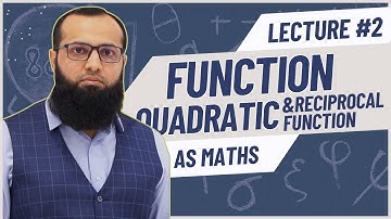 AS Maths Function | Quadratic & Reciprocal Equation | AS Maths 9709 | Sir Sufyan Irfan Mewawala