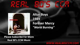 Watch Altar Boys World Burning video