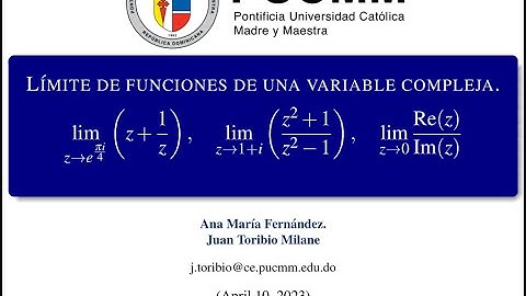 LÍMITE DE FUNCIONES DE UNA VARIABLE COMPLEJA   | Variables Complejas.