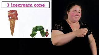 The Very Hungry Caterpillar by Eric Carle (ASL and English voiceover)