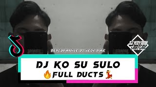 DJ KO SU SULO - VIRAL TIKTOK 2023 (FUNKY SABU DJ YEDY RMX) FULL DUCTS