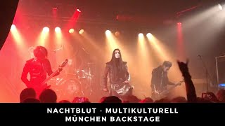 Nachtblut - Multikulturell Live 20.10.17 München/Backstage