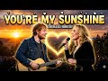 You're my sunshine - Ed Sheeran ft Adele (2026 Official fan made music)Emotional love song