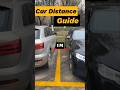 How To Measure Front Rear And Side Car Distances Cardrivingtips Automobile Shorts