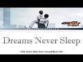 Dreams Never Sleep - YUTA (Kamen Rider Zeztz: Farewell Mission)【VIDEO LYRICS ind/rom/kan】