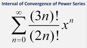 Interval of Convergence of Power Series: Sum (3n)!*x^n/(2n)! , n =0 to infinity