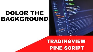 TRADINGVIEW | PINE SCRIPT : HOW TO COLOR THE BACKGROUND ? | TUTORIAL.