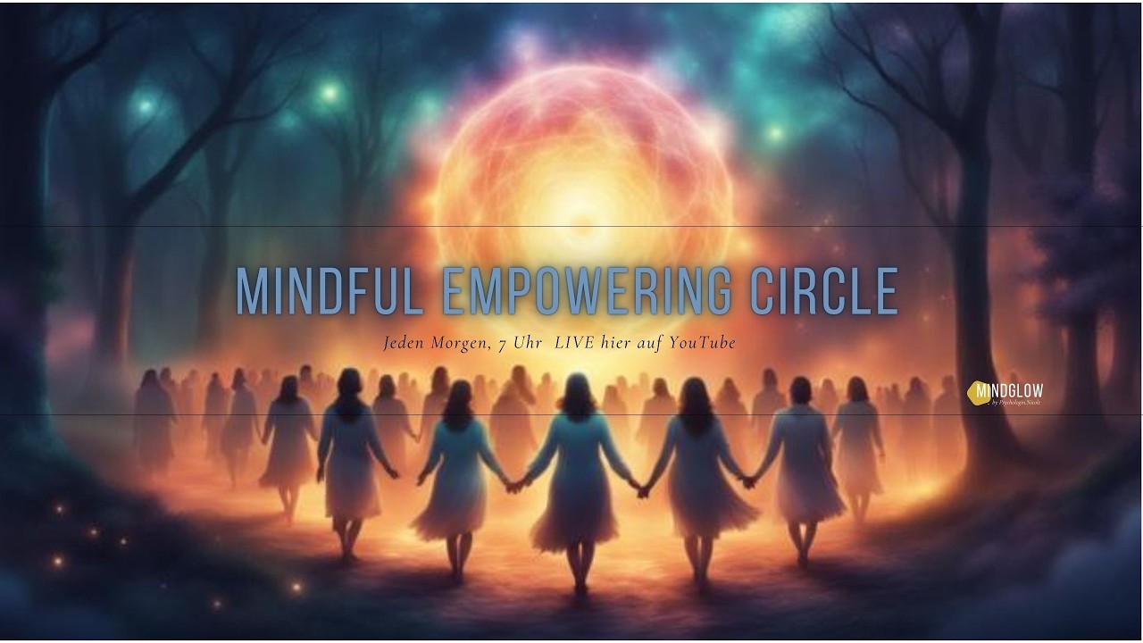 26.02.2026 MINDFUL EMPOWERING CIRCLE - selbstzerstörerische Gedanken