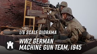 1/6 Scale Diorama - WW2 German Machine Gun Team, 1945