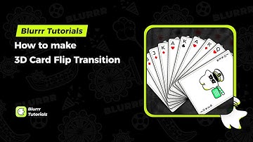 Blurrr Tutorial | How to make 3D Card Flip Transition
