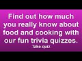 Food &amp; Cooking Quiz