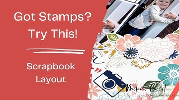 You Need to Stamp on Your Scrapbook Layouts!