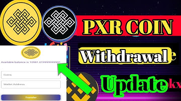 pxr network withdrawal kaise kare | PXR COIN Withdrawal Update | pxr network withdrawal