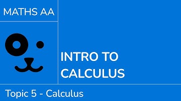 Introduction to calculus [IB Maths AA SL/HL]