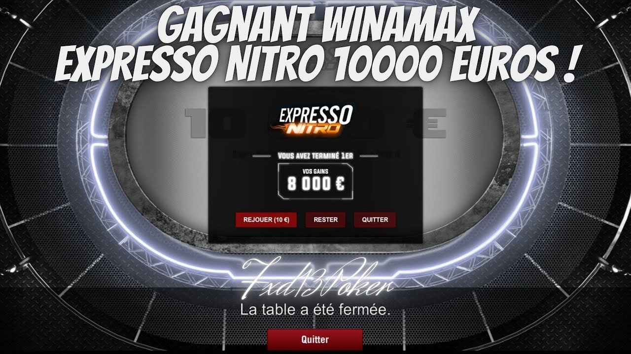 Fxd13Poker [WINAMAX // EXPRESSO NITRO] GAGNANT 10000 EUROS YouTube