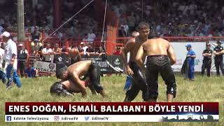 Enes Doğan, İsmai̇l Balabani Böyle Yendi̇