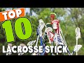 Best Lacrosse Stick In 2021 - Top 10 New Lacrosse Sticks Review