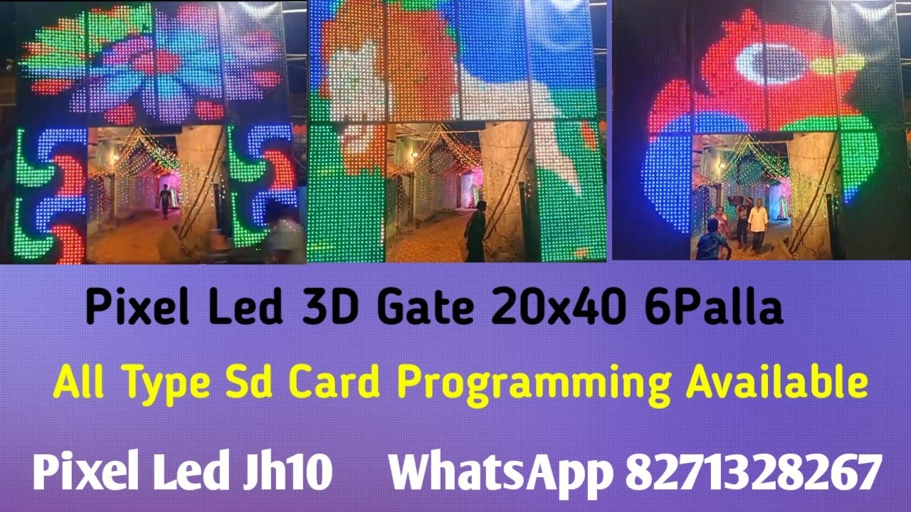 Pixel Led 3D Gate 20x40 6Palla (Pixel Led Jh10 ) Mob 8271328267