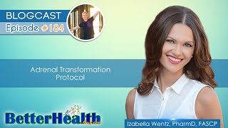 Episode #184: Adrenal Transformation Protocol with Dr. Izabella Wentz, PharmD, FASCP by BetterHealthGuy 863 views 1 year ago 1 hour, 44 minutes