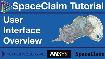 SpaceClaim Tutorial - User Interface Overview 2018