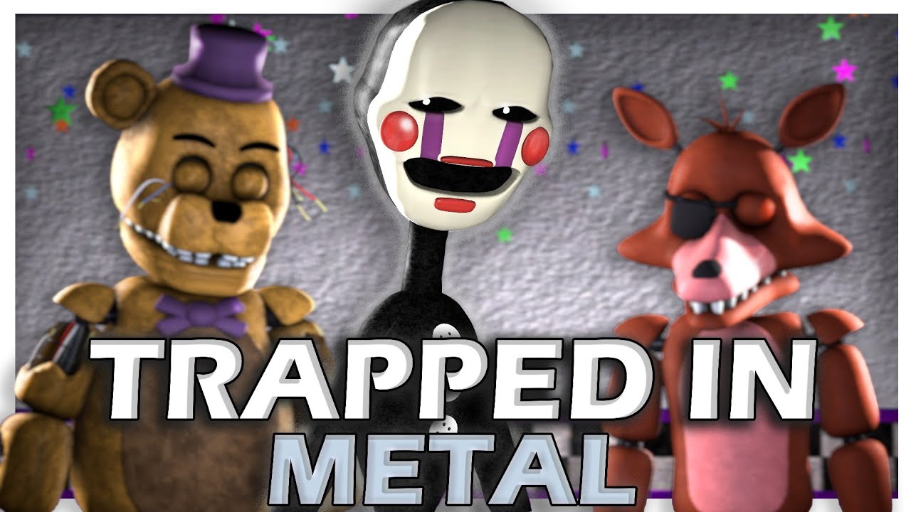 FNAF:Forgotten Story ep.5 Trapped in Metal. [SFM]