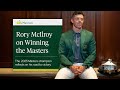 Rory McIlroy Reflects on Masters Win π